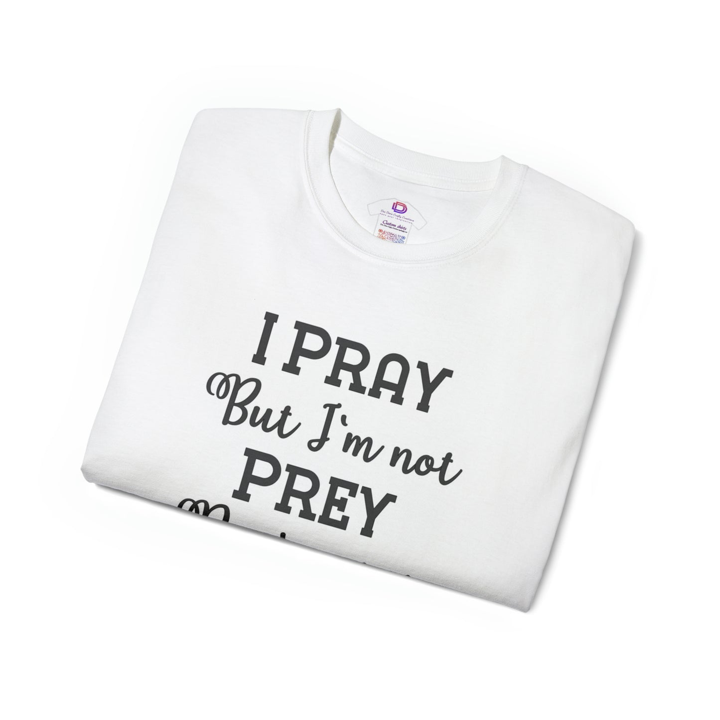 I pray not prey
