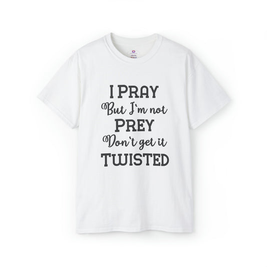 I pray not prey