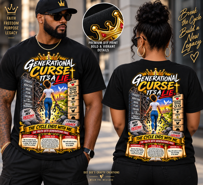 Generational Curse, It’s a Lie – Breaking Chains Woman Faith T-Shirt